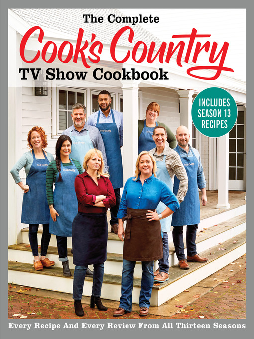 Cover image for The Complete Cook's Country TV Show Cookbook, Seasons 1–13